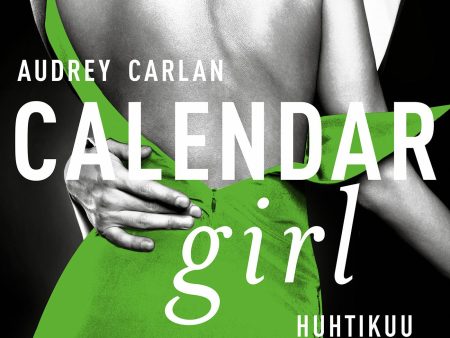 Calendar Girl. Huhtikuu on Sale