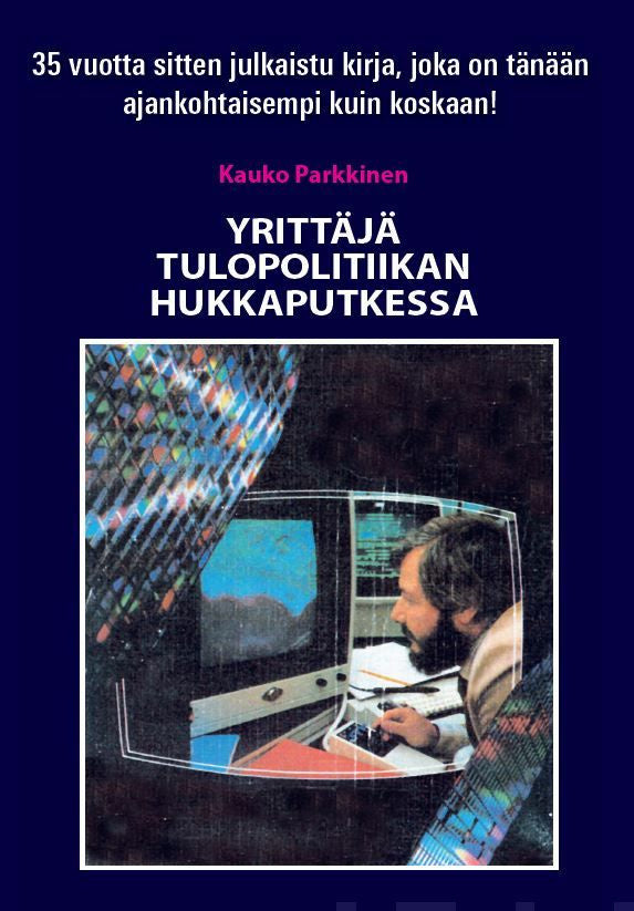 Yrittäjä tulopolitiikan hukkaputkessa Sale