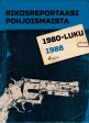 Rikosreportaasi Pohjoismaista 1988 Online