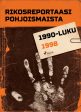 Rikosreportaasi Pohjoismaista 1998 on Sale