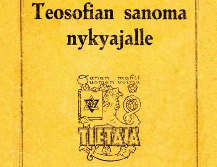 Teosofian sanoma nykyajalle on Sale