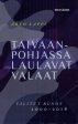 Taivaanpohjassa laulavat valaat For Cheap