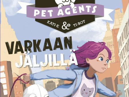 Varkaan jäljillä. Pet Agents 2 Hot on Sale