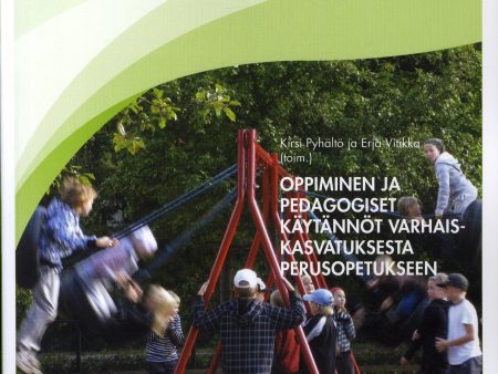 Oppiminen ja pedagogiset käytännöt varhaiskasvatuksesta perusopetukseen Online now