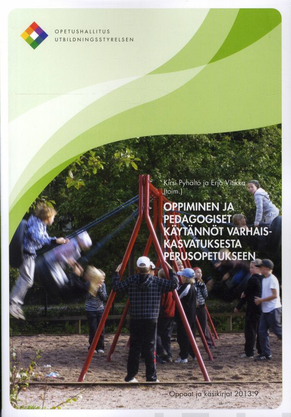 Oppiminen ja pedagogiset käytännöt varhaiskasvatuksesta perusopetukseen Online now