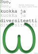 Suo, kuokka ja diversiteetti Online Sale