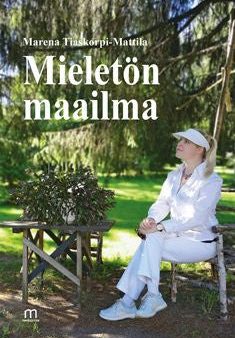 Mieletön maailma Online now