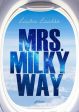 Mrs. Milkyway Online Hot Sale