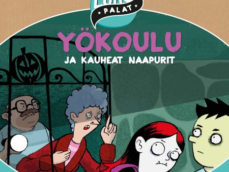 Yökoulu ja kauheat naapurit Online