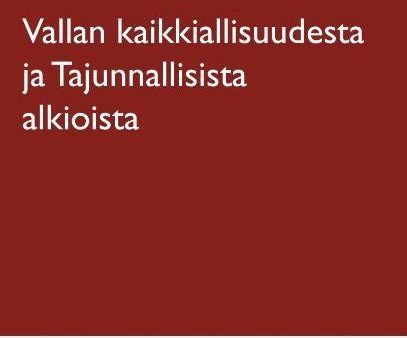 Vallan kaikkiallisuudesta ja Tajunnallisista alkioista Hot on Sale