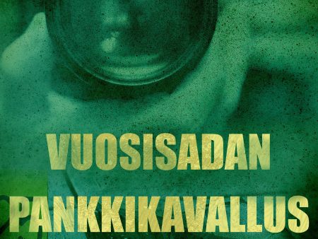 Vuosisadan pankkikavallus Hot on Sale