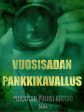 Vuosisadan pankkikavallus Hot on Sale