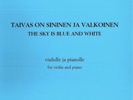 Taivas on sininen ja valkoinen   The Sky is Blue and White Online Hot Sale