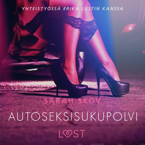 Autoseksisukupolvi - Sexy erotica For Cheap