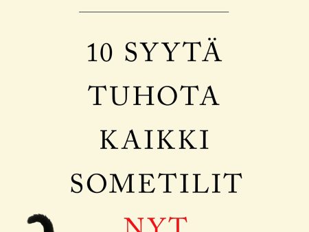 10 syytä tuhota kaikki sometilit nyt Fashion