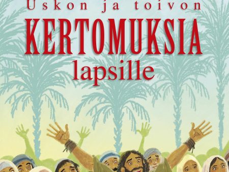 Uskon ja toivon kertomuksia lapsille Sale