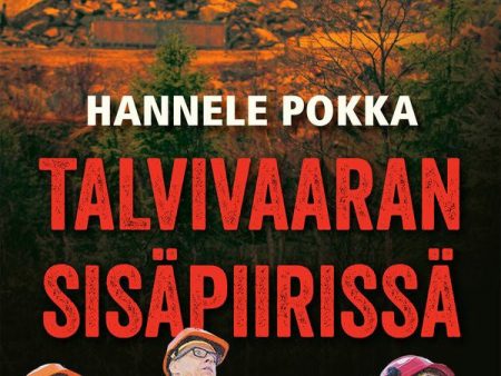 Talvivaaran sisäpiirissä For Discount