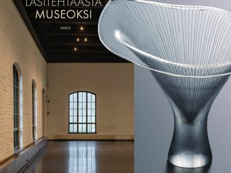 Lasitehtaasta museoksi - From a Glassworks to a Museum Fashion