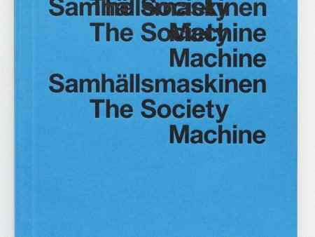 Samhällsmaskinen : industriåldern ur konstens persvektiv - The Society Machine : The industrial age from the perspective of art Sale