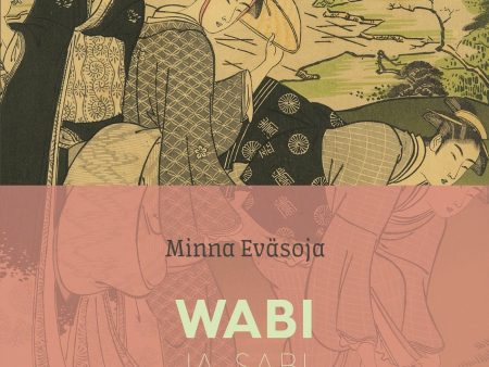 Wabi ja Sabi - Mietiskelypäiväkirja For Cheap