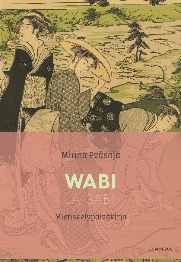 Wabi ja Sabi - Mietiskelypäiväkirja For Cheap