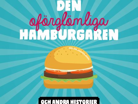 Den oförglömliga hamburgaren (åk 3-4) Online Sale