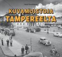 Kuvamuistoja Tampereelta Online