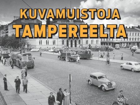 Kuvamuistoja Tampereelta Online