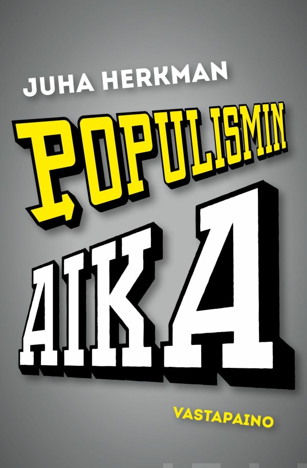 Populismin aika Hot on Sale