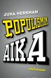 Populismin aika Hot on Sale